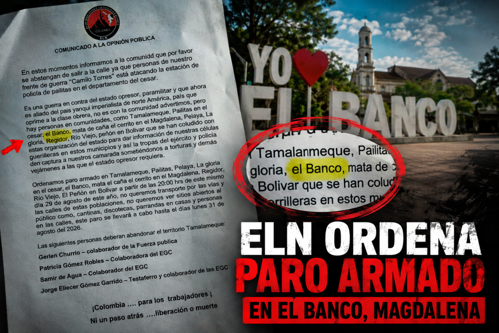 “ELN amenaza con paro armado a El Banco: panfleto habla de supuesta filtración de información al Ejército”